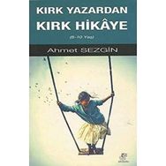 Kırk Yazardan Kırk Hikaye - Ahmet Sezgin