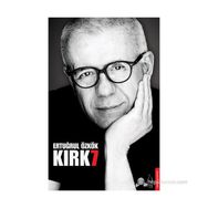 KIRK7 - ERTUĞRUL ÖZKÖK