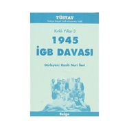 KIRKLI YILLAR-3 1945 IGB DAVAS - RASIH NURI İLERİ