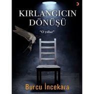 Kırlangıcın Dönüşü - Burcu İncekara