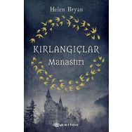 Kırlangıçlar Manastırı - Helen Bryan