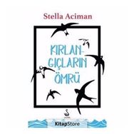 Kırlangıçların Ömrü - Stella Aciman