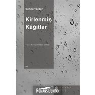 KİRLENMİŞ KAĞITLAR - SENNUR SEZER