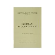 KIRMAN SELÇUKLULARI - ERDOĞAN MERÇİL