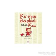 Kırmızı Başlıklı Küçük Kız - Teresa Heapy Sue Heap