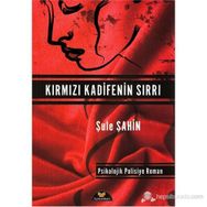 KIRMIZI KADIFENIN SIRRI - ŞULE ŞAHIN