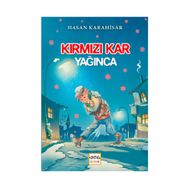 Kırmızı Kar Yağınca - Hasan Karahisar