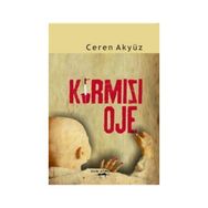 Kırmızı Oje - Ceren Akyüz