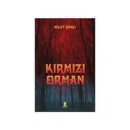 KIRMIZI ORMAN - NILAY ŞANLI