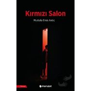 Kırmızı Salon - Mustafa Enes Ardıç