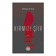 Kırmızı Şiir Mihael Erkek