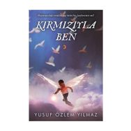 Kırmızıyla Ben - Yusuf Özlem Yılmaz