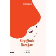 Kirpiğinde Darağacı - Şükrü Çanku