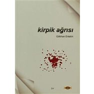 KIRPIK AĞRISI - GÖKHAN ERTEKIN