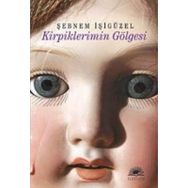 KIRPIKLERIMIN GÖLGESİ - ŞEBNEM İŞİGÜZEL