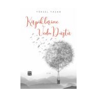 Kirpiklerine Veda Düştü - Yüksel Yazar