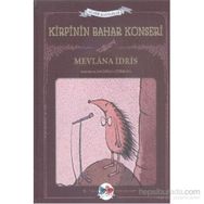 Kirpinin Bahar Konseri - Mevlana İdris