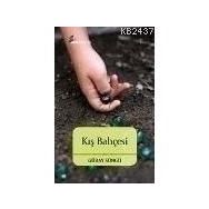 KIŞ BAHÇESİ - GÜRAY SÜNGÜ