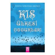 KIŞ ÜLKESİ ÇOCUKLARI - FERDA İZBUDAK AKINCI