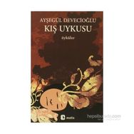 KIŞ UYKUSU - AYŞEGÜL DEVECİOĞLU