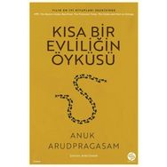 Kısa Bir Evliliğin Öyküsü - Anuk Arudpragasam
