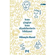 Kısa Çizgiye Kısa Diyebilenlerin Hikayesi - Hüseyin Kural