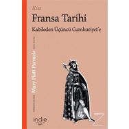 Kısa Fransa Tarihi - Mary Platt Parmele - İndie Yayınları