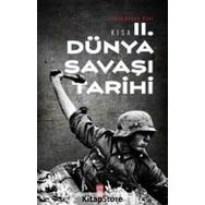 Kısa İkinci Dünya Savaşı Tarihi - İlkin Başar Özal