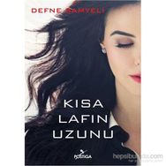 Kısa Lafın Uzunu - Defne Samyelİ Ece Özbaş