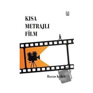 Kısa Metrajlı Film - Hasan Kelkit