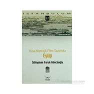 KISA METRAJLI FILM TADINDA EYÜP - SÜLEYMAN FARUK GÖNCÜOĞLU