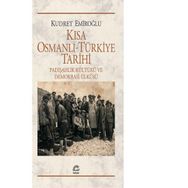 Kısa Osmanlı-Türkiye Tarihi - Kudret Emiroğlu