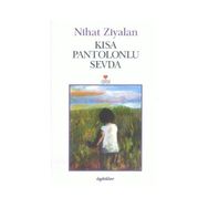 KISA PANTOLONLU SEVDA - NIHAT ZIYALAN