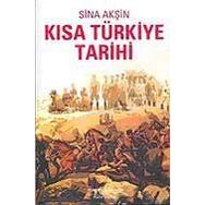 Kısa Türkiye Tarihi - Sina Akşin