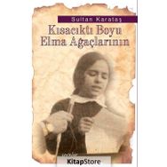 Kısacıktı Boyu Elma Ağaçlarının - Sultan Karataş