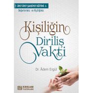 Kişiliğin Diriliş Vakti - Adem Ergül