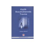 Kişilik Bozukluklarında Travma - Candace Orcutt
