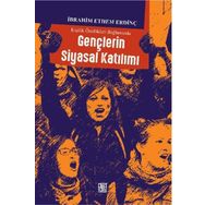 Kişilik Özellikleri Bağlamında Gençlerin Siyasal Katılımı - İbrahim Ethem Erdinç
