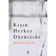 Kışın Herkes Dürüsttür - Murat Çelik