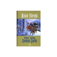 KIŞIN YÜREĞİ ZAMAN ÇARKI SERISI 9 / 2. KITAP - ROBERT JORDAN
