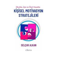 Kişisel Motivasyon Stratejileri Selçuk Alkan