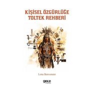 Kişisel Özgürlüğe Toltek Rehberi Gece Kitaplığı