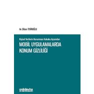 Kişisel Verilerin Korunması Hukuku Açısından Mobil Uygulamalarda Konum Gizliliği