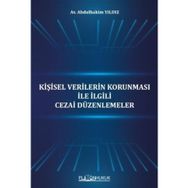 Kişisel Verilerin Korunması İle İlgili Cezai Düzenlemeler - Abdulhakim Yıldız