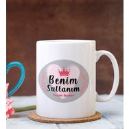 Kişiye Özel Benim Sultanım Tasarımlı Kupa