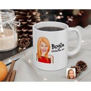 Kişiye Özel Kadın Bugün Günlerden Sen Karikatürlü Beyaz Kupa Bardak