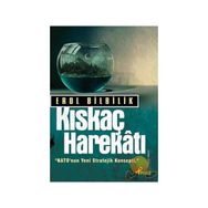 KISKAÇ HAREKATI - EROL BILBILIK
