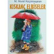 KISKANÇ ELBISELER - MEHMET MURAT KÜÇÜKBAŞARAN