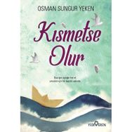 Kısmetse Olur - Osman Sungur Yeken