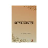 KITAB-I GÜZİDE - SEYFULLAH TÜRKMEN